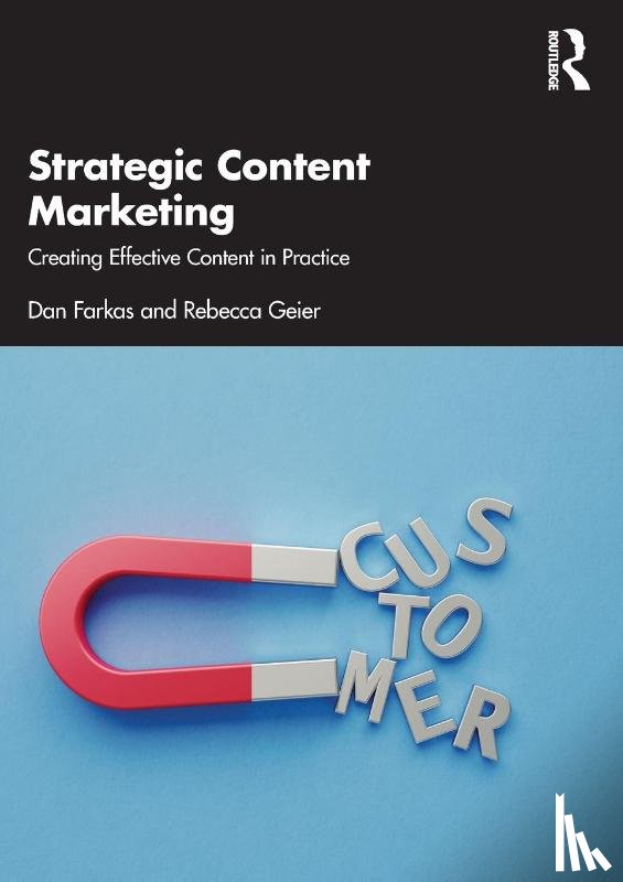 Farkas, Dan, Geier, Rebecca - Strategic Content Marketing