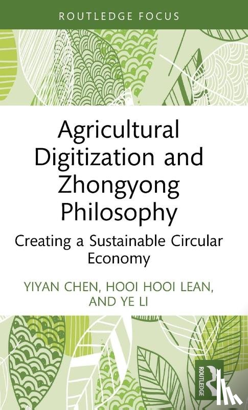Chen, Yiyan, Lean, Hooi Hooi, Li, Ye - Agricultural Digitization and Zhongyong Philosophy