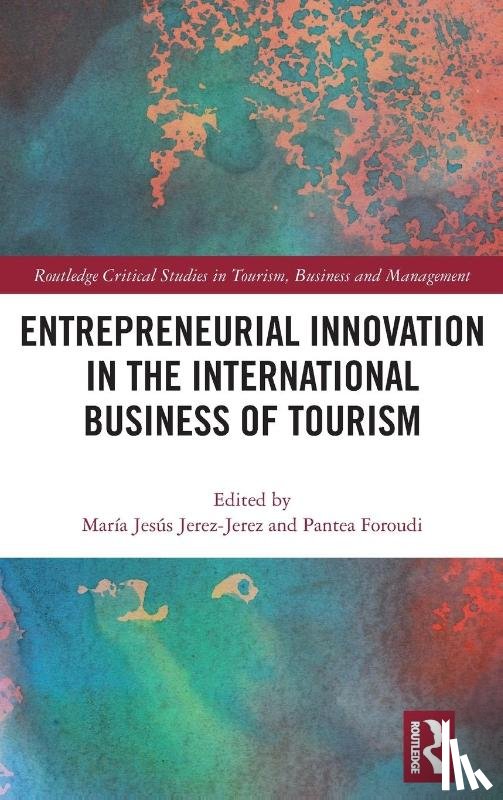  - Entrepreneurial Innovation in the International Business of Tourism