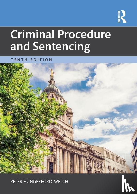 Hungerford-Welch, Peter - Criminal Procedure and Sentencing
