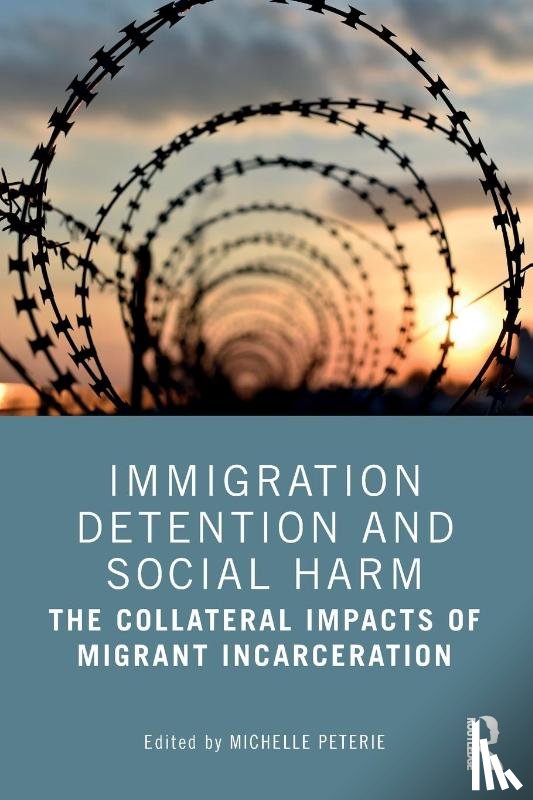 - Immigration Detention and Social Harm