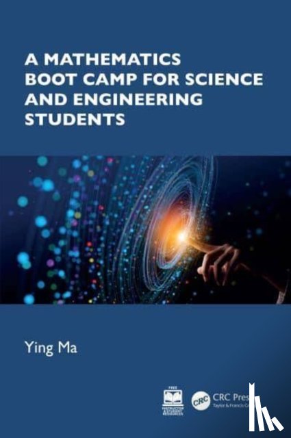Ma, Ying - A Mathematics Boot Camp for Science and Engineering Students