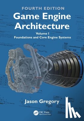 Gregory, Jason - Game Engine Architecture