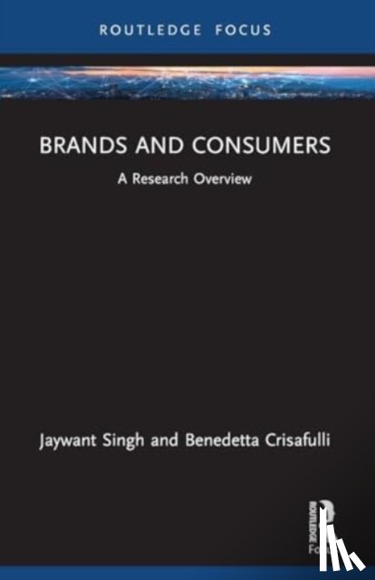 Singh, Jaywant (Kingston University, Crisafulli, Benedetta - Brands and Consumers