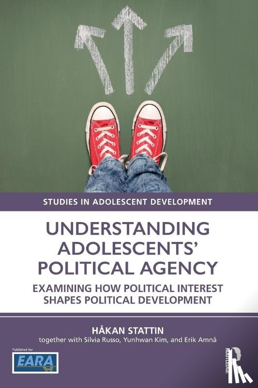 Stattin, Hakan - Understanding Adolescents’ Political Agency