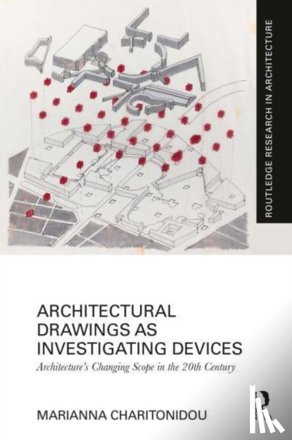 Charitonidou, Marianna - Architectural Drawings as Investigating Devices