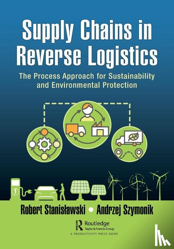 Stanislawski, Robert, Szymonik, Andrzej - Supply Chains in Reverse Logistics