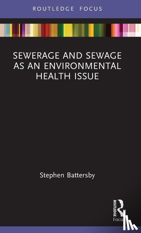 Battersby, Stephen (Environmental Health Consultant - Sewerage and Sewage as an Environmental Health Issue