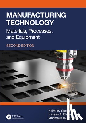 Youssef, Helmi A. (University of Alexandria, El-Hofy, Hassan A. (University of Alexandria, Ahmed, Mahmoud H. (University of Alexandria - Manufacturing Technology
