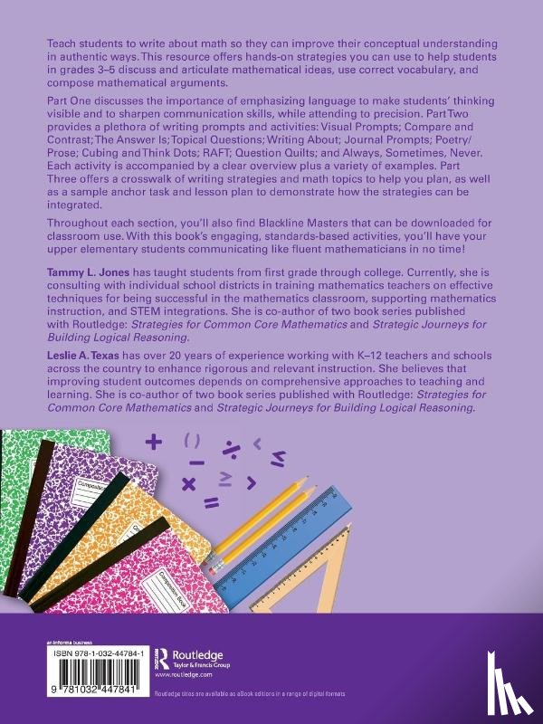 Jones, Tammy L. (TLJ Consulting Group, Texas, Leslie A. (Leslie Texas Consulting - Authentic Opportunities for Writing about Math in Upper Elementary