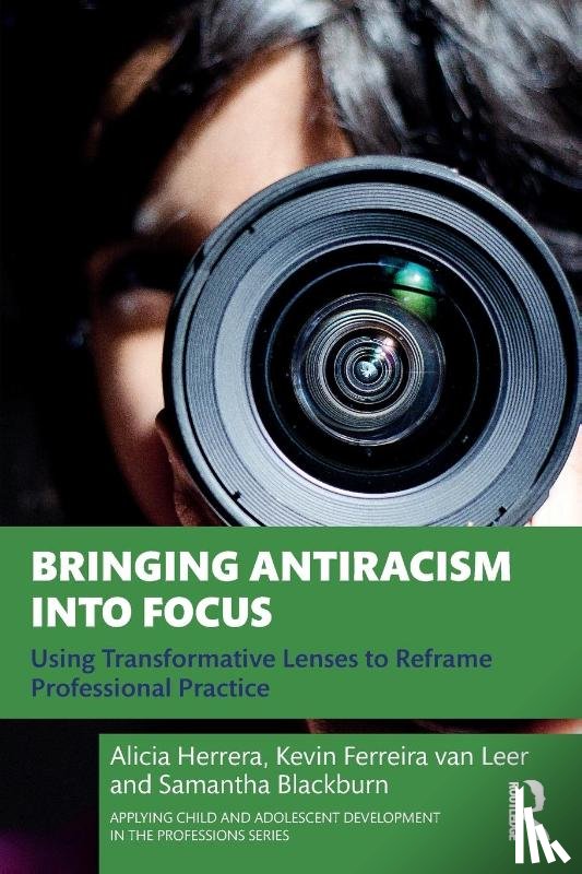 Herrera, Alicia (CSU Sacramento), Ferreira van Leer, Kevin (University of Connecticut), Blackburn, Samantha (CSU Sacramento) - Bringing Antiracism into Focus