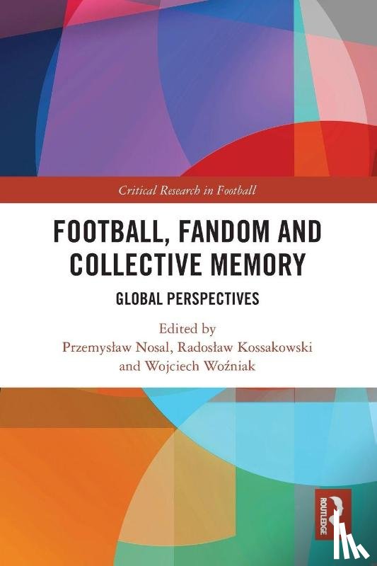  - Football, Fandom and Collective Memory
