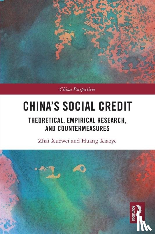 Xuewei, Zhai, Xiaoye, Huang - China's Social Credit