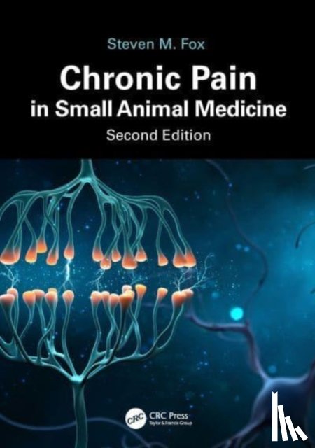 Fox, Steven M. - Chronic Pain in Small Animal Medicine