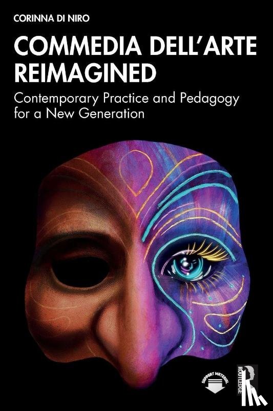 Di Niro, Corinna (University of South Australia - Commedia dell’Arte Reimagined