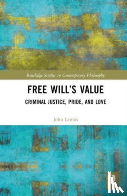 Lemos, John (Coe College - Free Will’s Value