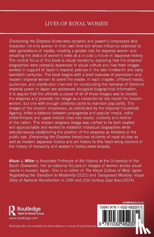 Miller, Alison J. - Envisioning the Empress: The Lives and Images of Japanese Imperial Women, 1868–1952