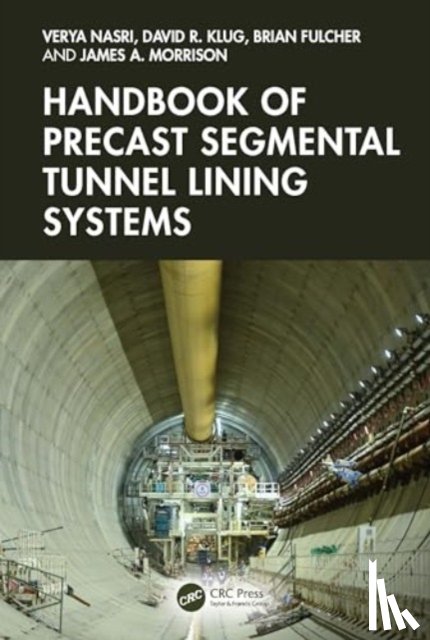  - Handbook of Precast Segmental Tunnel Lining Systems
