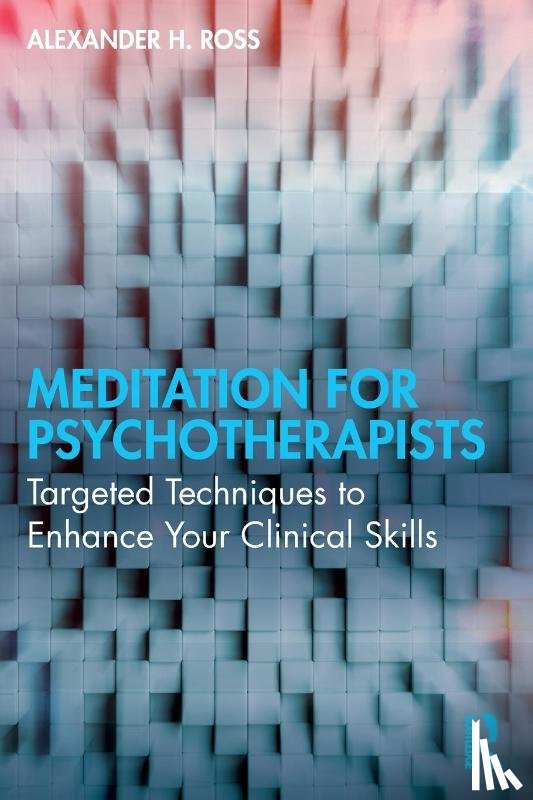 Ross, Alexander H. (Private practice - Meditation for Psychotherapists