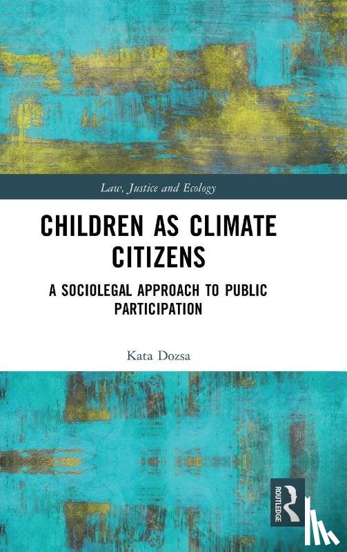 Dozsa, Kata - Children as Climate Citizens
