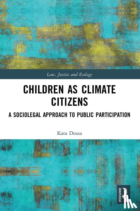 Dozsa, Kata - Children as Climate Citizens