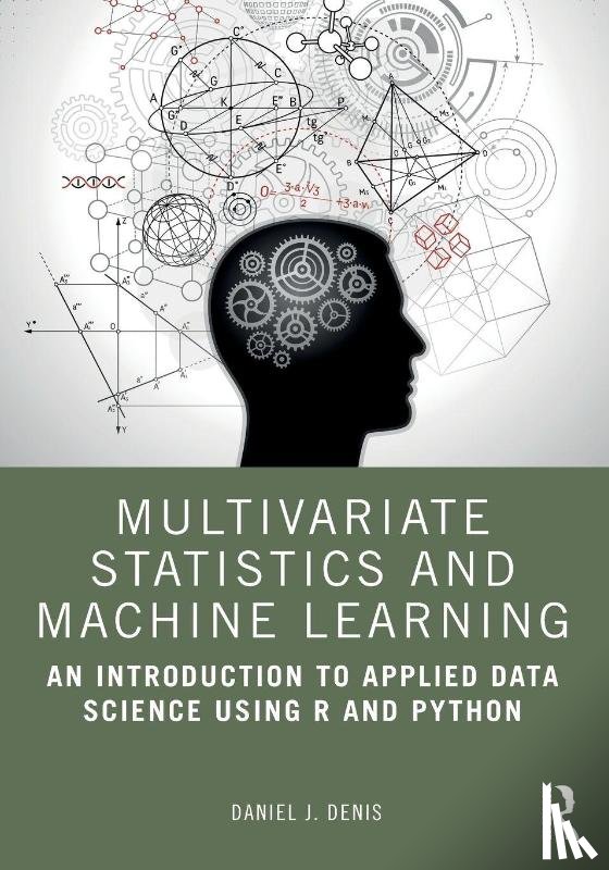 Denis, Daniel J. - Multivariate Statistics and Machine Learning