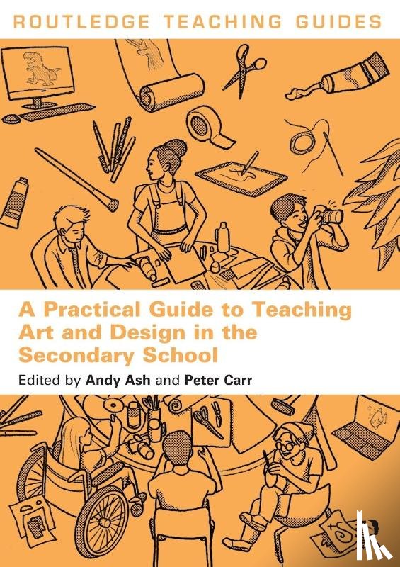 - A Practical Guide to Teaching Art and Design in the Secondary School