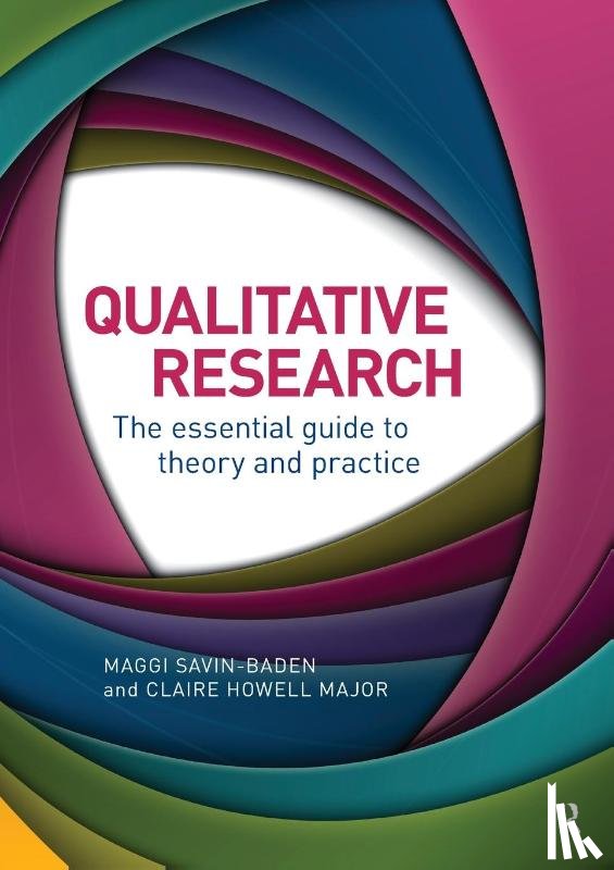 Savin-Baden, Maggi (University of Coventry, Howell Major, Claire (University of Alabama - Qualitative Research