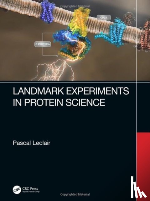 Leclair, Pascal - Landmark Experiments in Protein Science