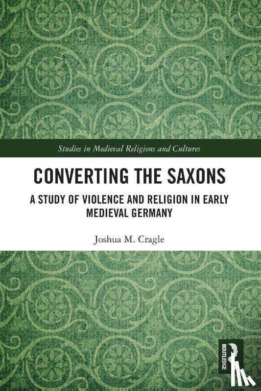 Cragle, Joshua M. - Converting the Saxons