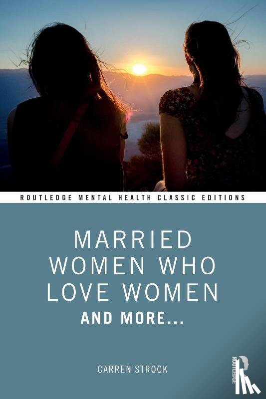 Strock, Carren - Married Women Who Love Women