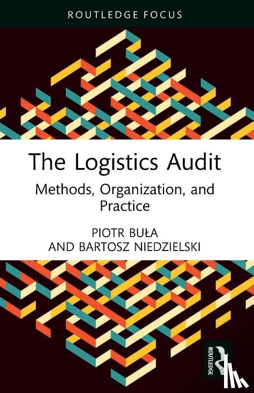 Bula, Piotr (Cracow University of Economics, Niedzielski, Bartosz (Cracow University of Economics - The Logistics Audit