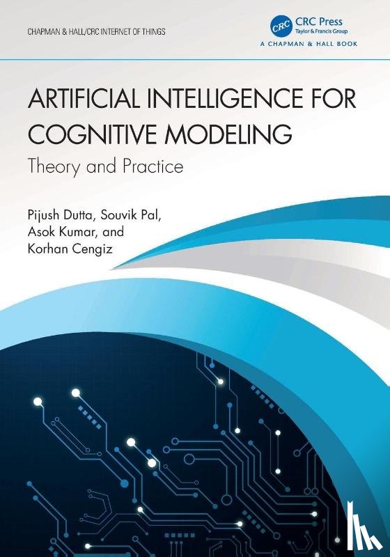 Dutta, Pijush (GKCEM, Pal, Souvik (Sister Nivedita Uni, Kumar, Asok (Vidyasagar University, Cengiz, Korhan (Istinye University - Artificial Intelligence for Cognitive Modeling
