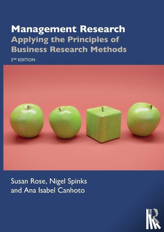 Rose, Susan, Spinks, Nigel, Canhoto, Ana Isabel - Management Research