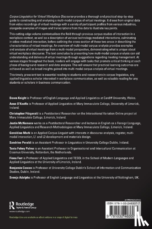 Knight, Dawn (Cardiff University, Adolphs, Svenja (University of Nottingham, O'Keeffe, Anne (University of Limerick, Fitzgerald, Christopher - Corpus Linguistics for Virtual Workplace Discourse