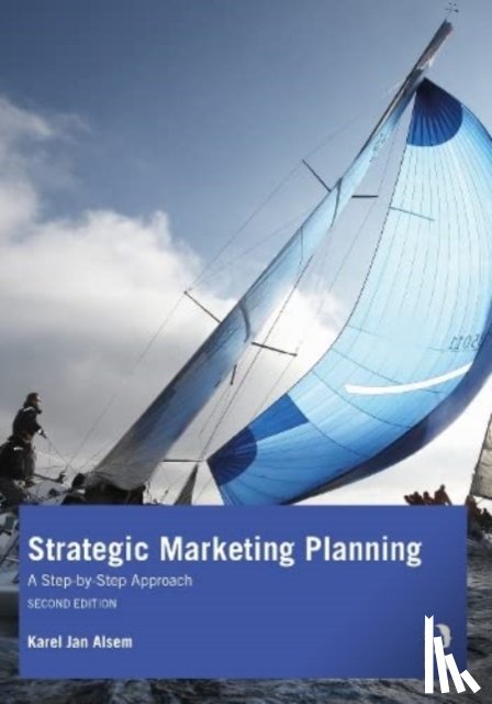 Alsem, Karel Jan (Hanze University of Applied Sciences, The Netherlands) - Strategic Marketing Planning