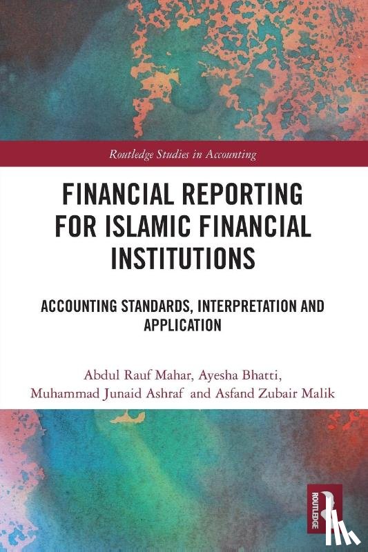 Mahar, Abdul Rauf, Bhatti, Ayesha, Ashraf, Muhammad Junaid, Malik, Asfand Zubair - Financial Reporting for Islamic Financial Institutions