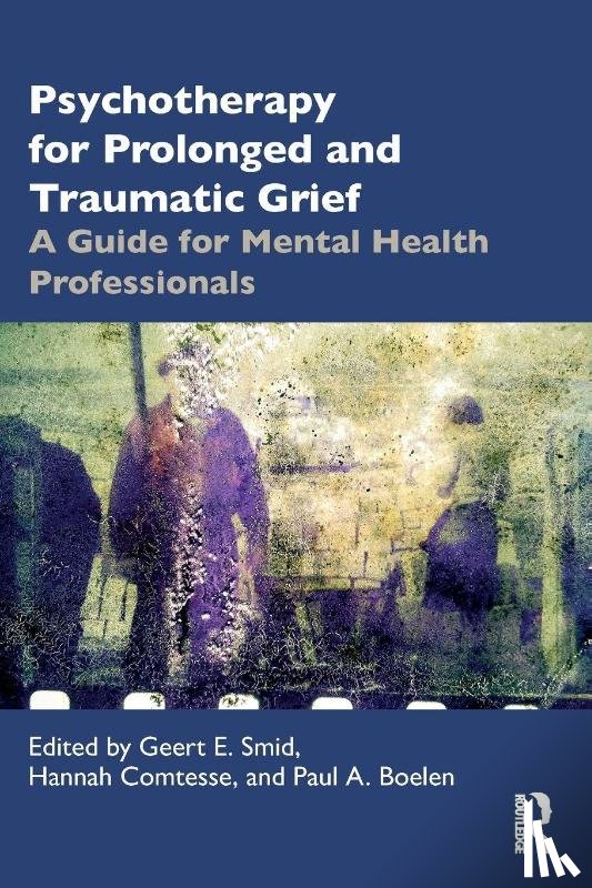  - Psychotherapy for Prolonged and Traumatic Grief