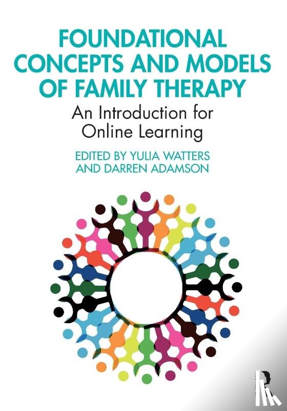  - Foundational Concepts and Models of Family Therapy