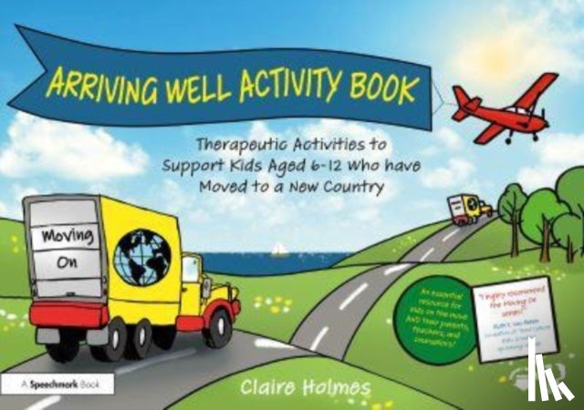 Holmes, Claire - Arriving Well Activity Book