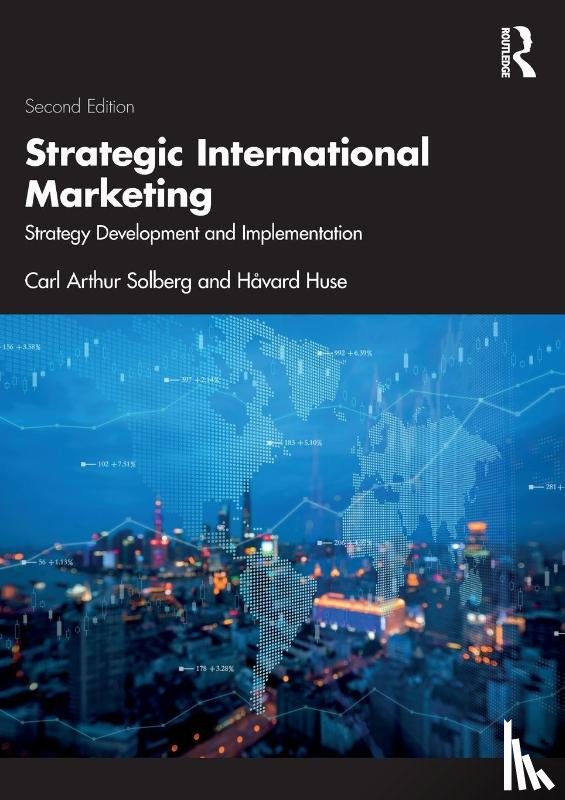 Solberg, Carl Arthur, Huse, Havard - Strategic International Marketing