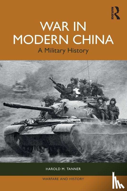 Tanner, Harold M - War in Modern China