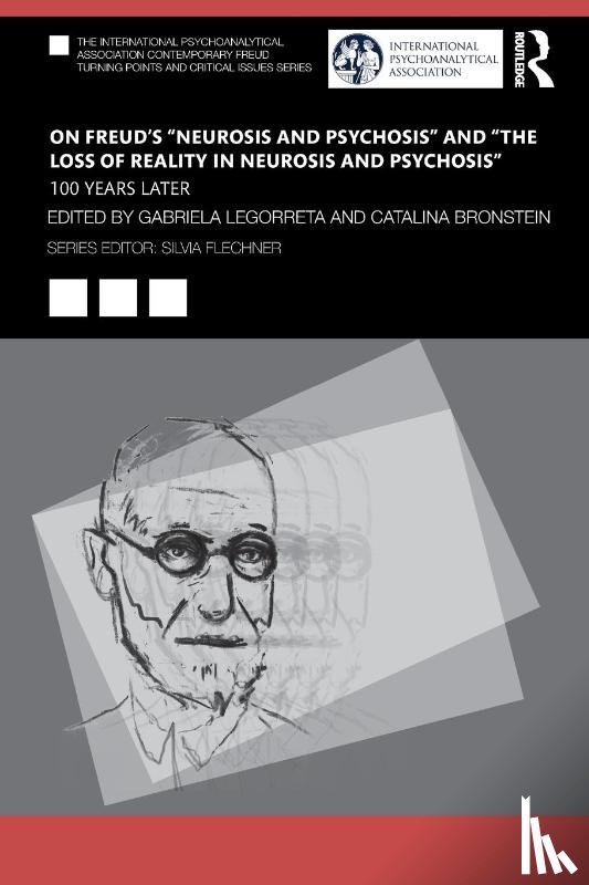  - On Freud’s “Neurosis and Psychosis” and “The Loss of Reality in Neurosis and Psychosis”