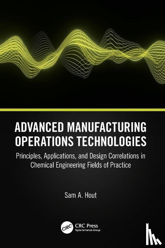 Hout, Sam A. - Advanced Manufacturing Operations Technologies