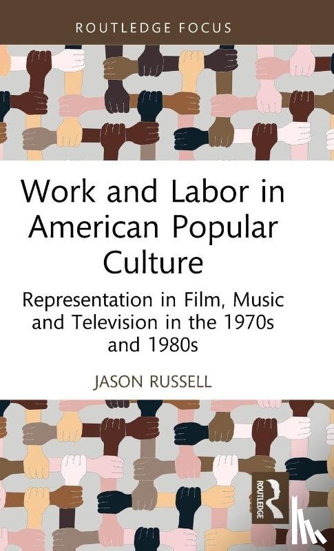 Russell, Jason (SUNY Empire State University - Work and Labor in American Popular Culture