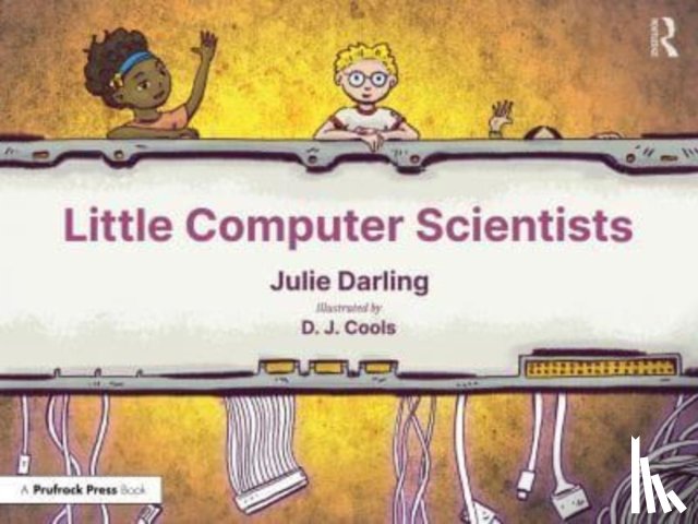 Darling, Julie, Cools, D. J. - Little Computer Scientists