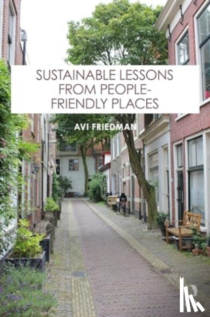 Friedman, Avi (McGill University - Sustainable Lessons from People-Friendly Places