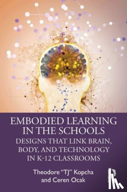 Kopcha, Theodore “TJ”, Ocak, Ceren - Embodied Learning in the Schools