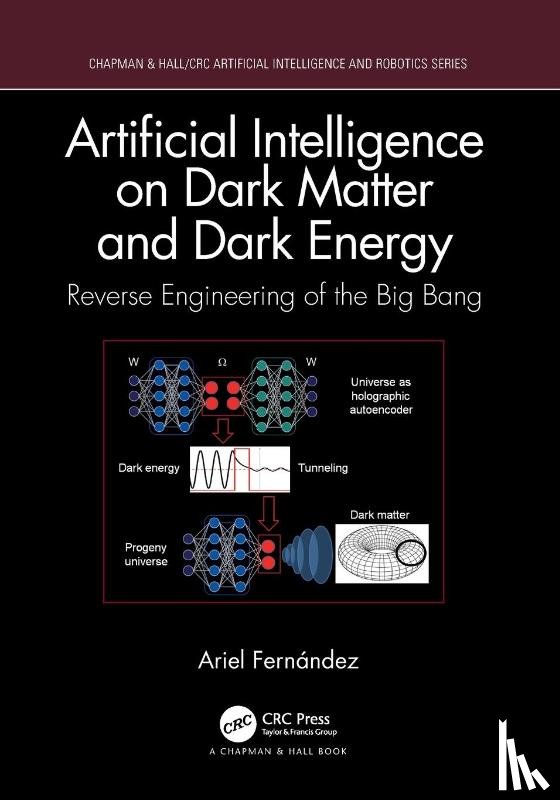 Fernandez, Ariel - Artificial Intelligence on Dark Matter and Dark Energy