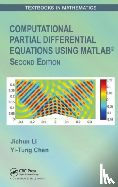 Li, Jichun, Chen, Yi-Tung - Computational Partial Differential Equations Using MATLAB®